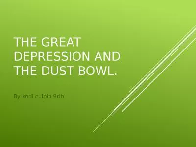 The great depression and the dust bowl.