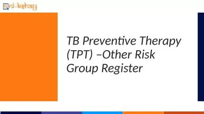 TB Preventive Therapy (TPT) –Other Risk Group Register