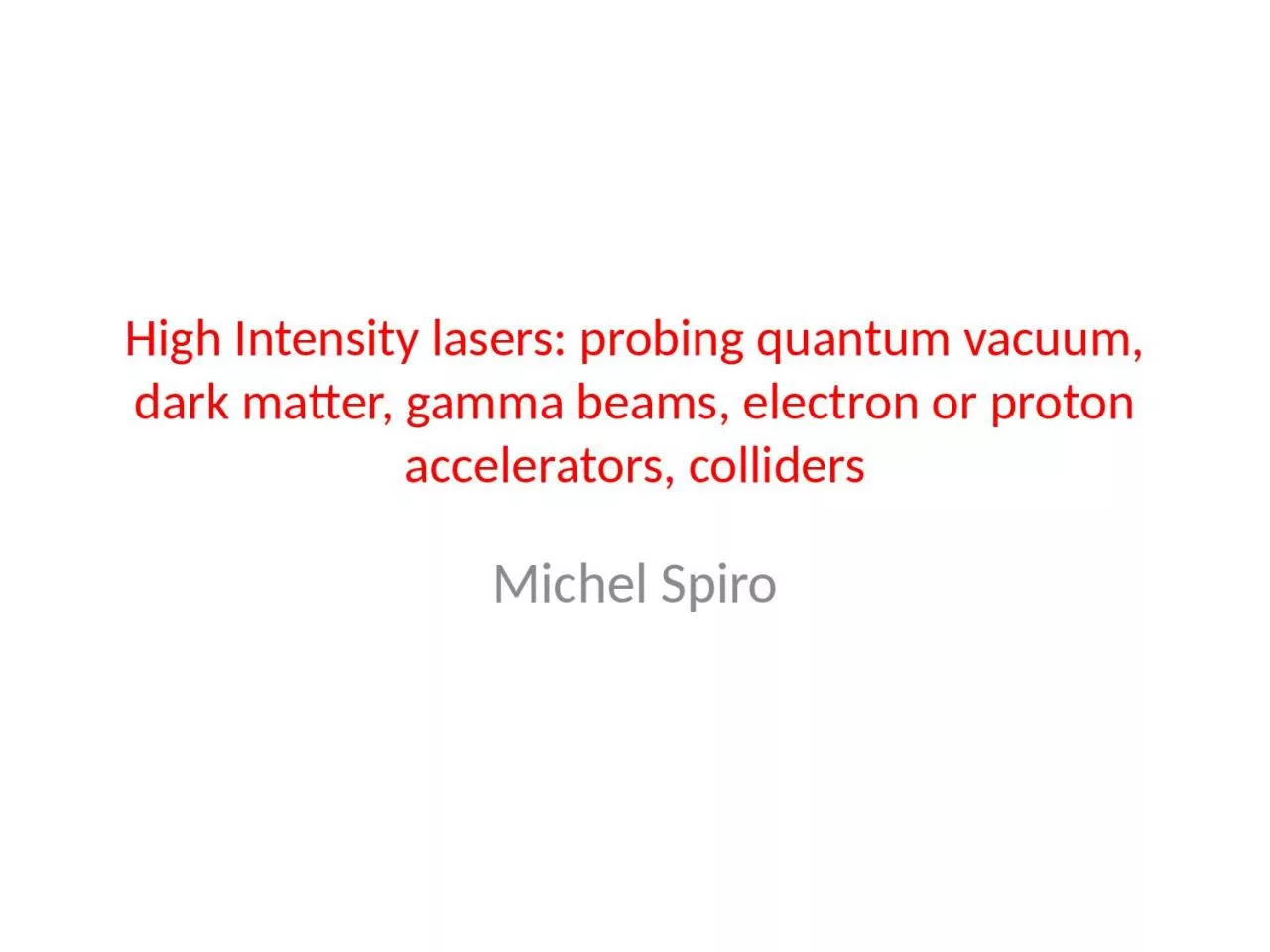 PPT-High Intensity lasers: