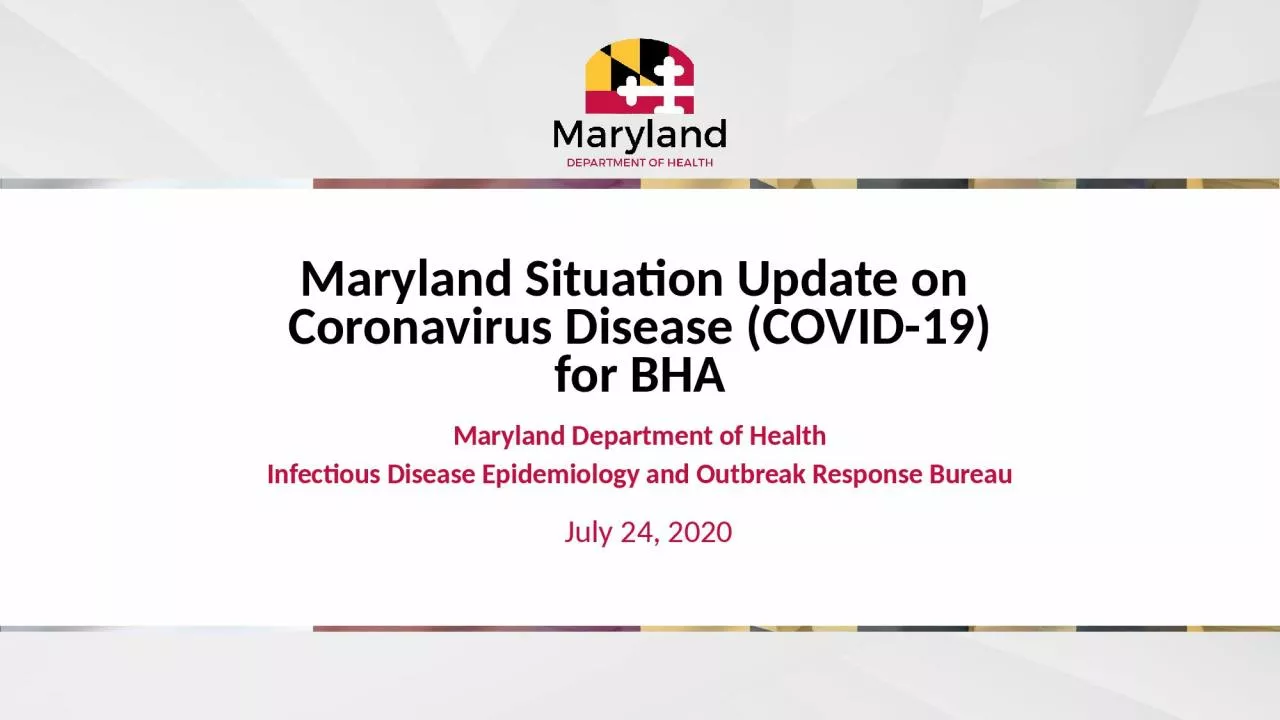 PPT-Maryland Situation Update on