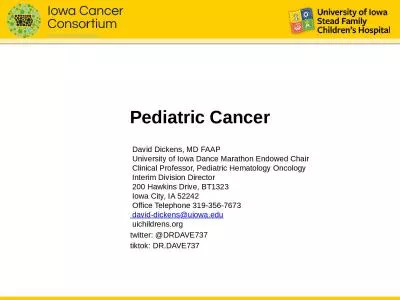 David Dickens, MD FAAP  University of Iowa Dance Marathon Endowed Chair