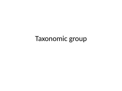 Taxonomic group Taxonomic group