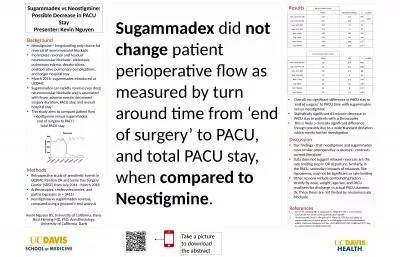 Overall: no significant difference in PACU stay or ‘end of surgery’ to PACU time with