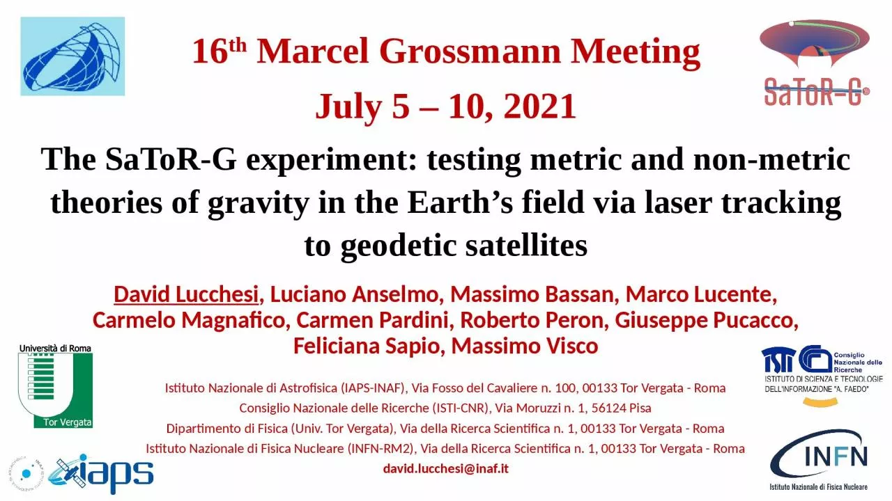 PPT-The SaToR -G experiment: testing metric and non-metric theories of gravity in the Earth’s