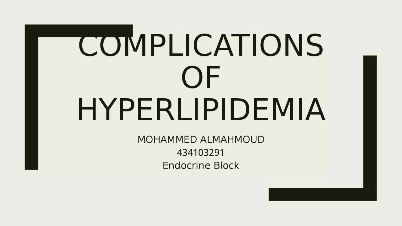 Complications OF HYPERLIPIDEMIA