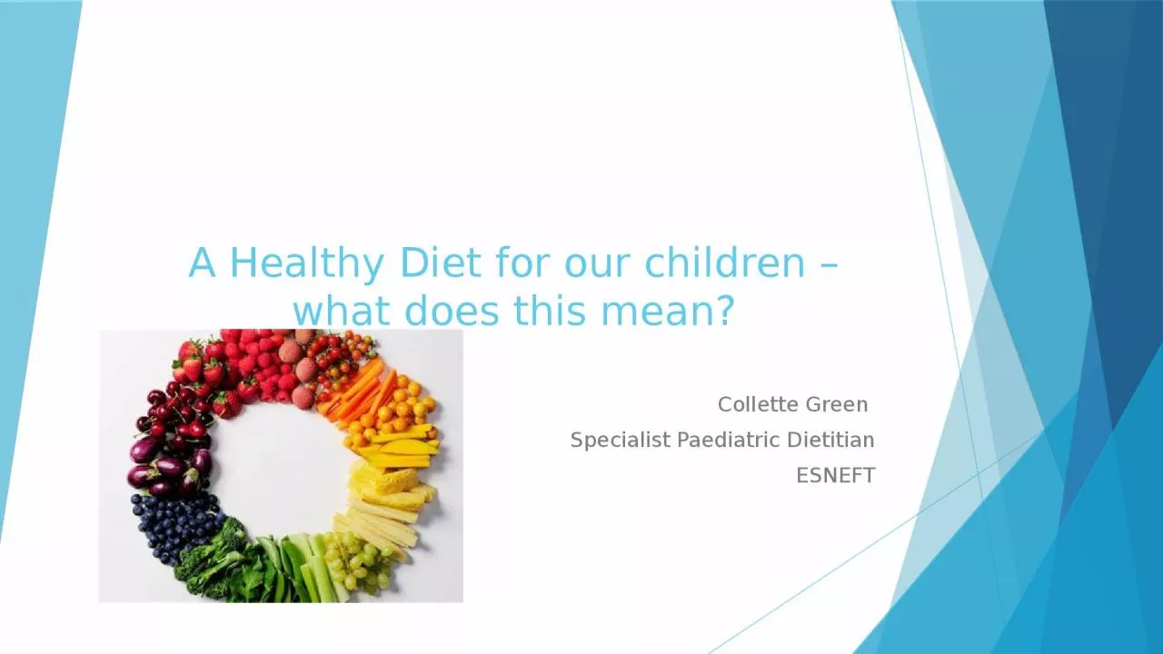 PPT-A Healthy Diet for our children – what does this mean?