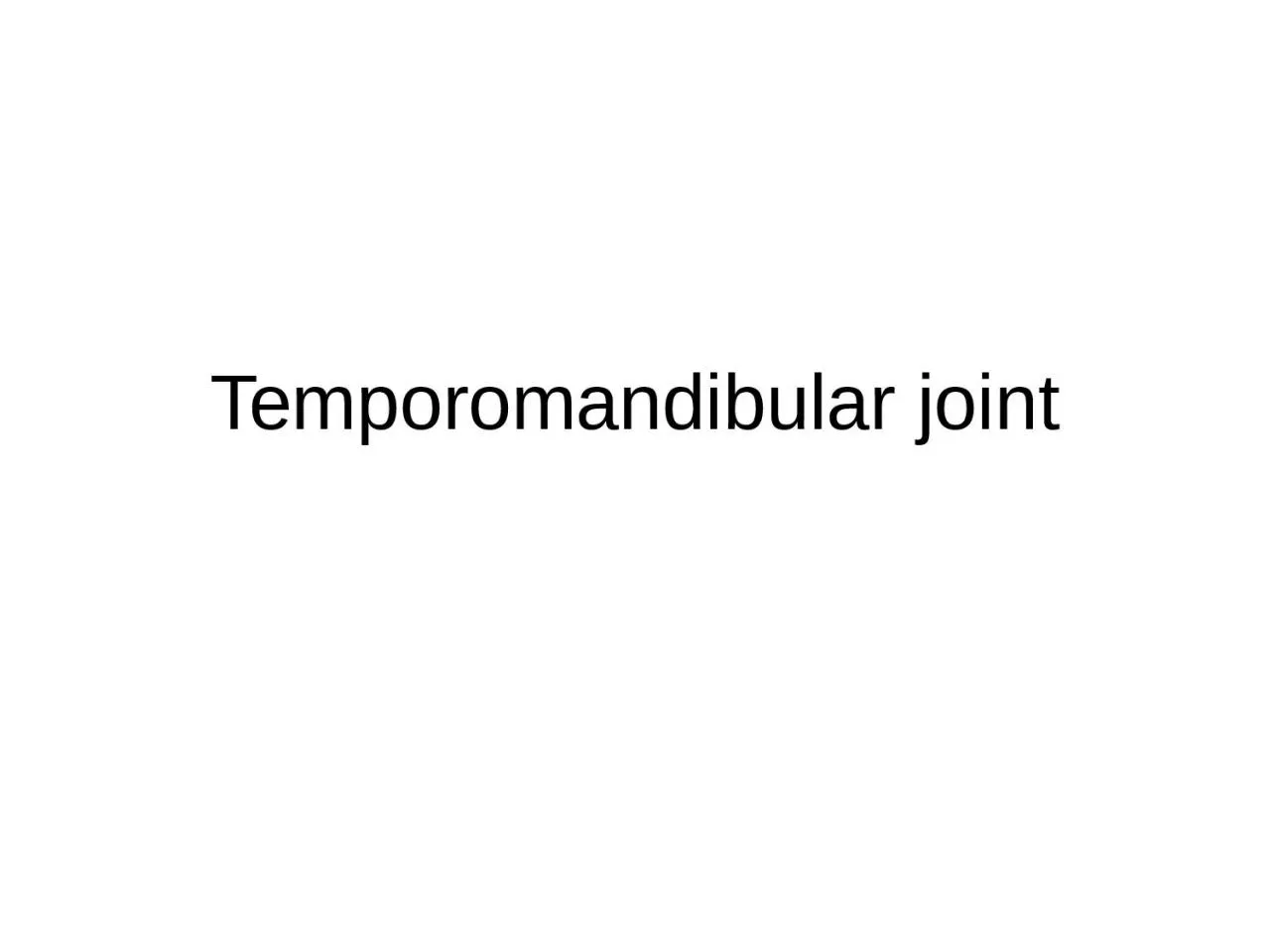 Temporomandibular joint Types of Joints