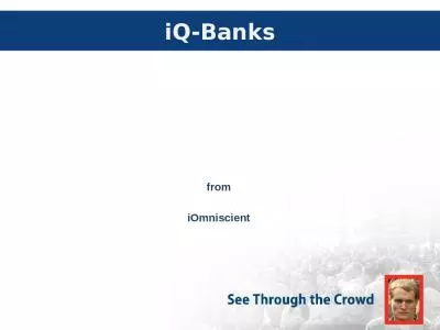 f rom iOmniscient iQ -Banks