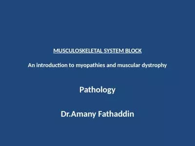 MUSCULOSKELETAL SYSTEM BLOCK