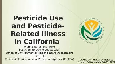 Pesticide Use and Pesticide-Related Illness in California