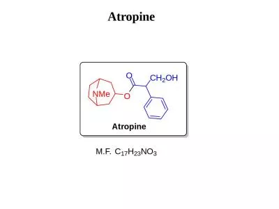 Atropine Nature of linkage could be amide or ester!!!