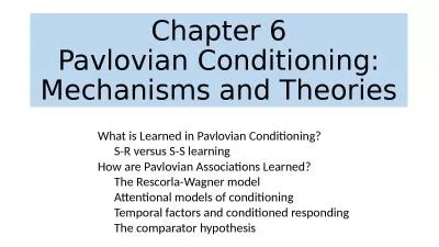 Chapter 6 Pavlovian Conditioning: Mechanisms and Theories