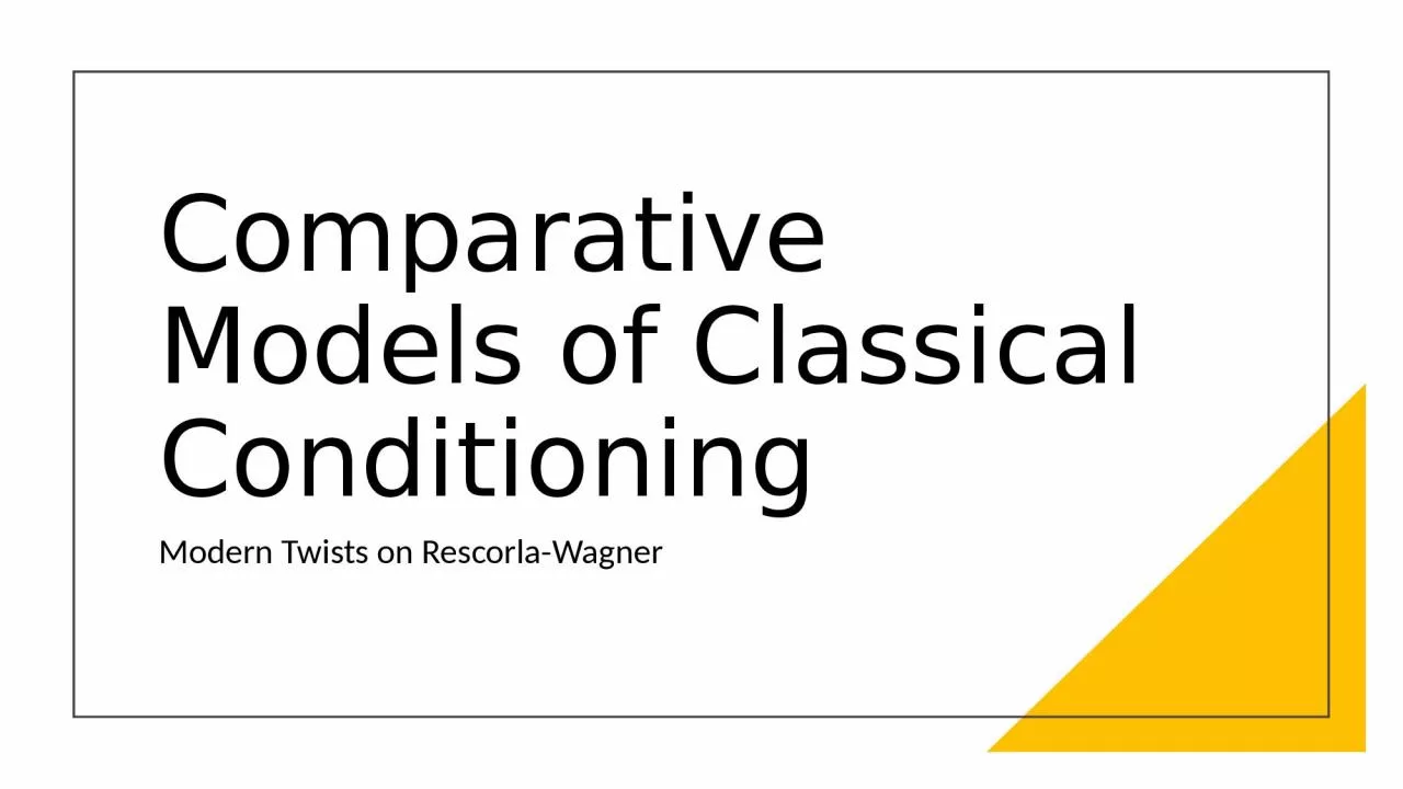 PPT-Comparative Models of Classical Conditioning