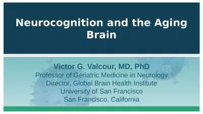 Neurocognition  and the Aging Brain