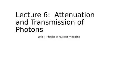 Lecture 6:  Attenuation and Transmission of Photons