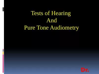 Dr. Taj Tests  of Hearing