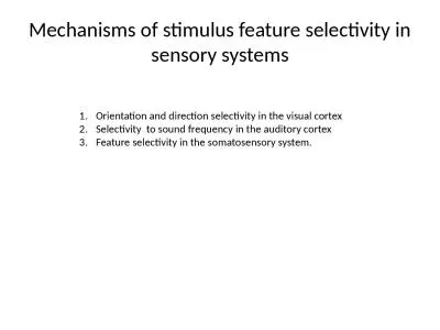 Mechanisms of stimulus feature selectivity in sensory systems