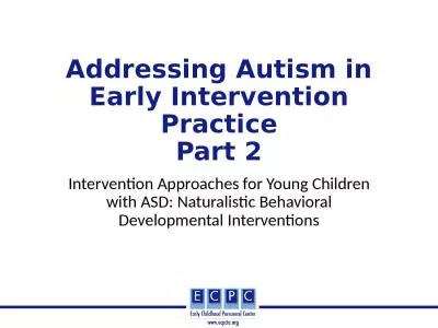 Addressing Autism in Early Intervention Practice