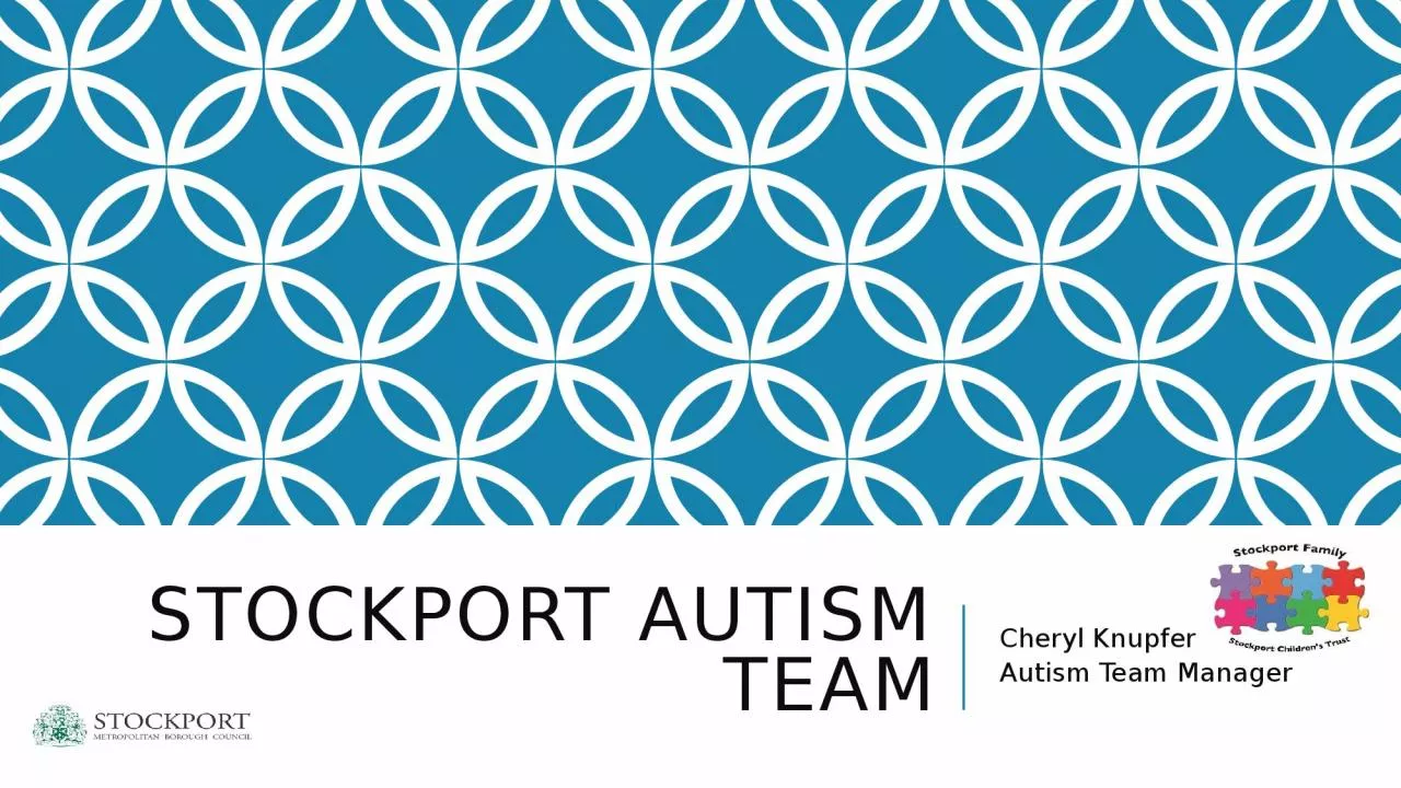 PPT-Stockport Autism Team Cheryl Knupfer