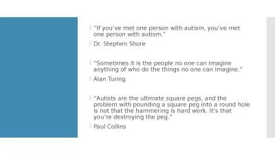 “If you’ve met one person with autism, you’ve met one person with autism