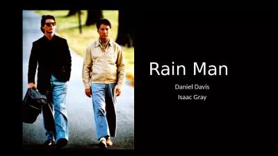 Rain Man Daniel Davis Isaac Gray