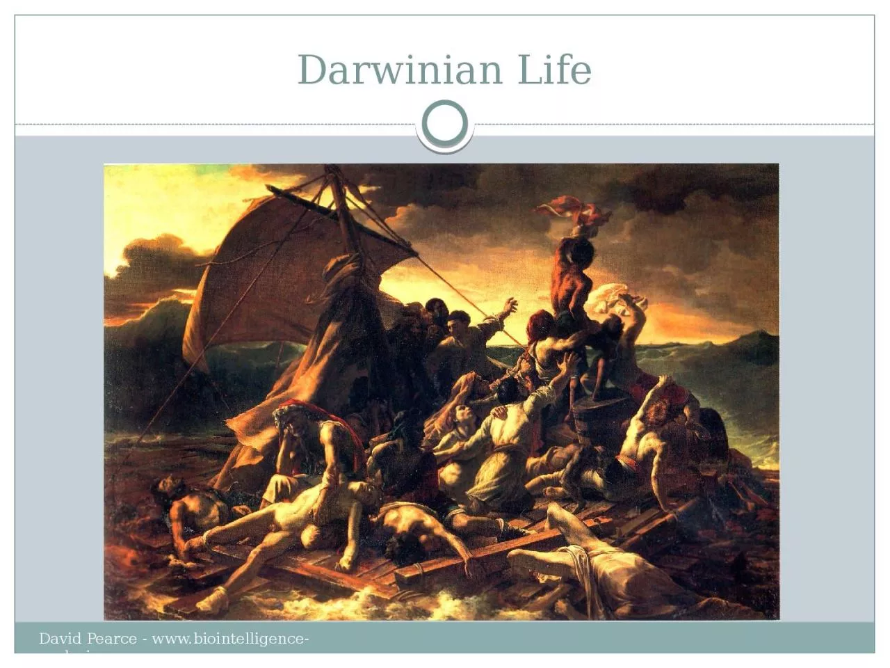 PPT-Darwinian Life David Pearce - www.biointelligence-explosion.com