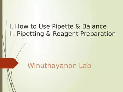 I. How to Use Pipette & Balance