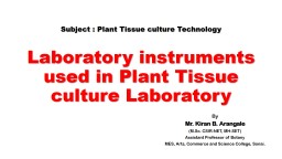 Laboratory instruments used in Plant Tissue culture Laboratory