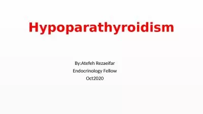 Hypoparathyroidism   By:Atefeh