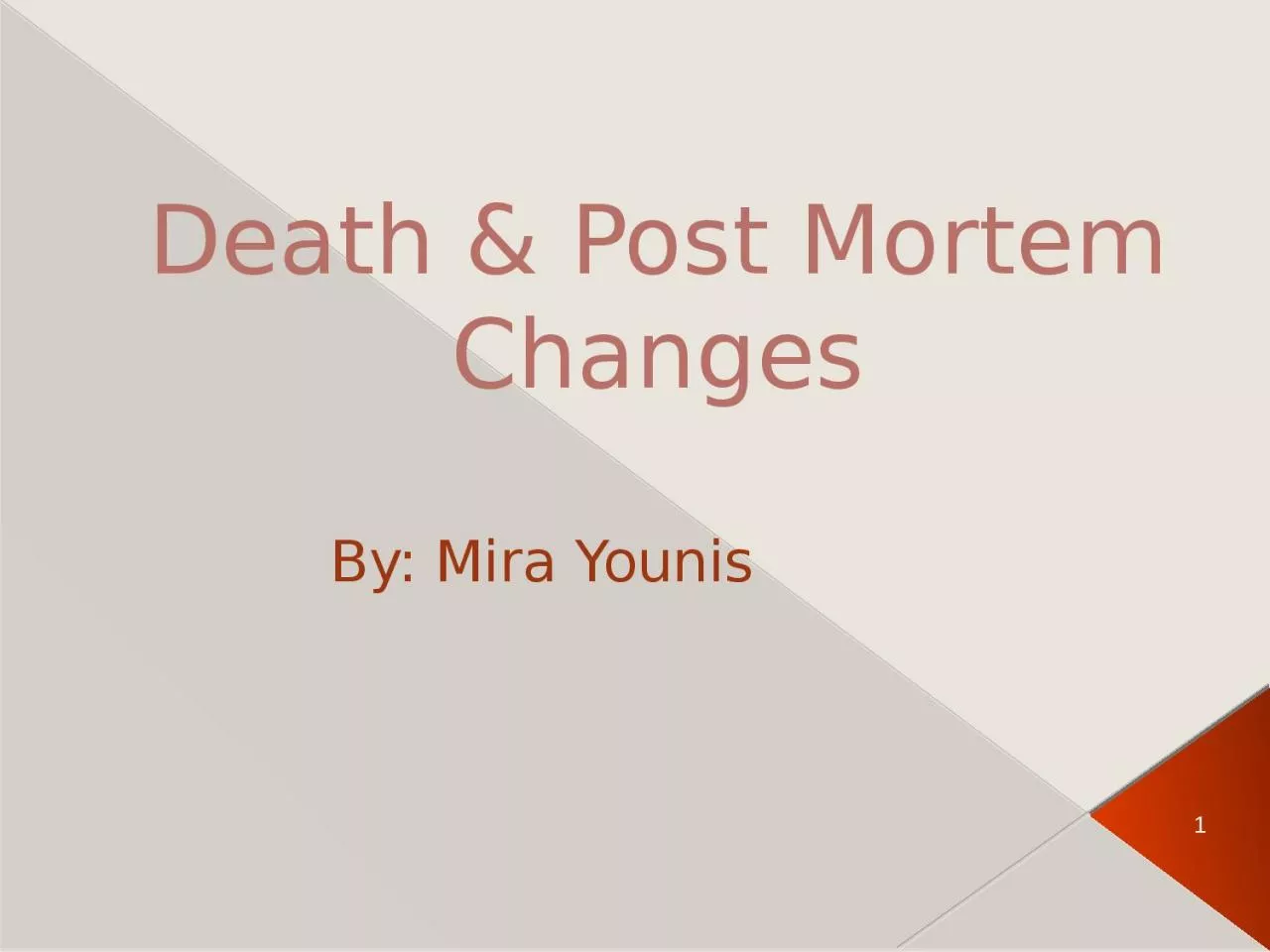 Death & Post Mortem Changes