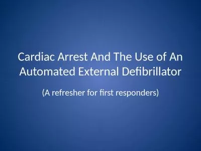 Cardiac Arrest  A nd The Use of An Automated External Defibrillator