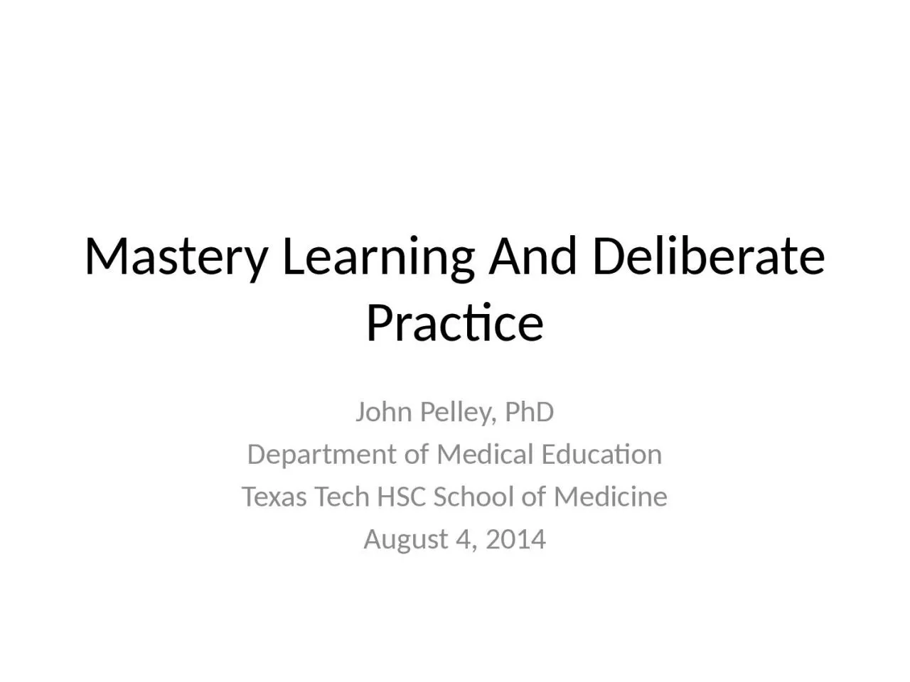 PPT-Mastery Learning And Deliberate Practice