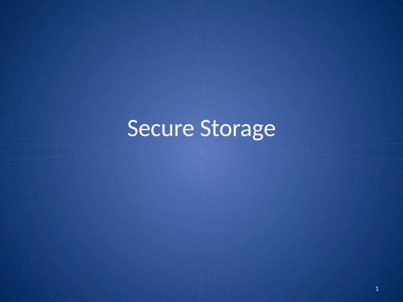 PPT-Secure Storage 1 Lost Laptops