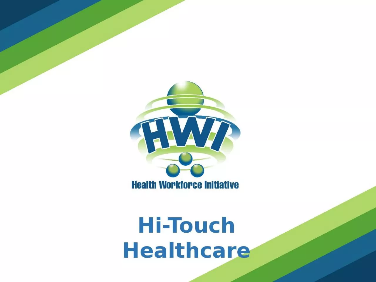 PPT-Hi-Touch Healthcare Ethics in healthcare and