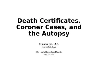 Death Certificates, Coroner Cases, and the Autopsy