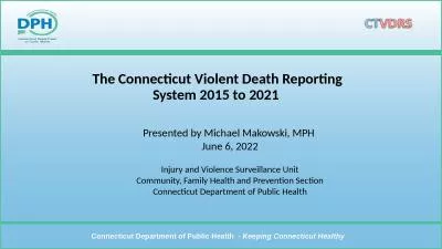 The Connecticut Violent Death Reporting System 2015 to 2021