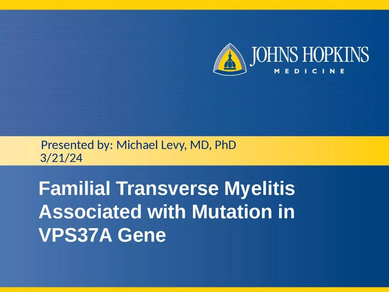 PPT-Familial Transverse Myelitis Associated with Mutation in VPS37A Gene