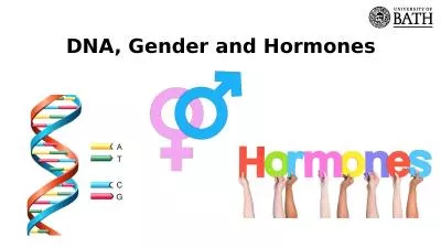 DNA, Gender and Hormones