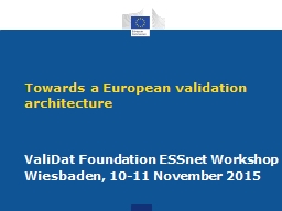 Towards  a  European  validation architecture
