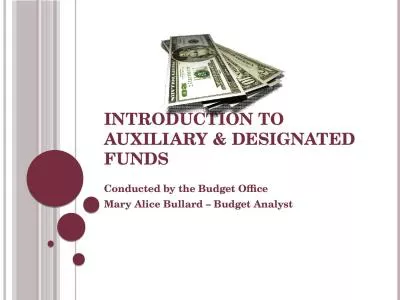 Introduction to Auxiliary & Designated Funds