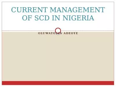 Oluwatoyin   Adeoye CURRENT MANAGEMENT OF SCD IN NIGERIA