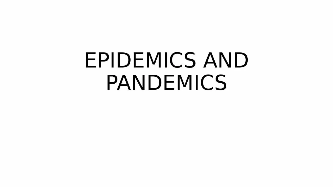 PPT-EPIDEMICS AND PANDEMICS Plague of Athens (430 BC)