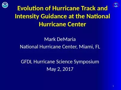 Evolution of Hurricane Track and Intensity Guidance at the National Hurricane Center