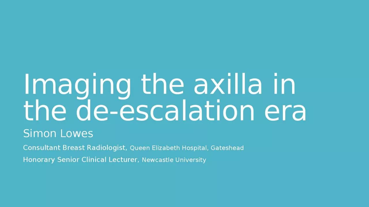 PPT-Imaging the axilla in the de-escalation era