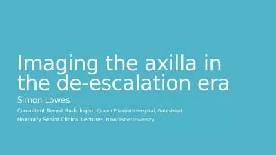 Imaging the axilla in the de-escalation era