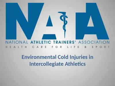 Environmental Cold Injuries in Intercollegiate Athletics