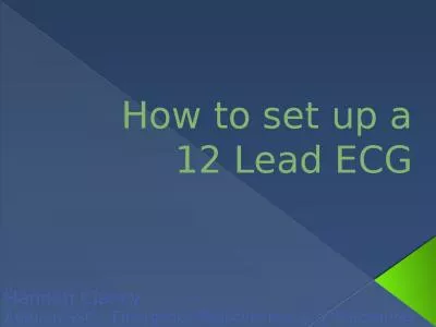 How to set up a 12 Lead ECG