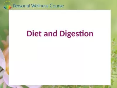 Diet and Digestion “Without proper diet, medicine is of no use.