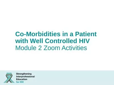 Co-Morbidities in a Patient with Well Controlled HIV