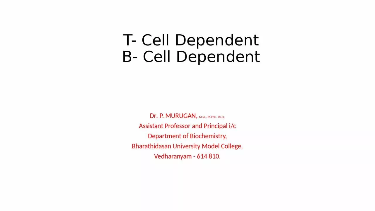 T- Cell Dependent B- Cell Dependent